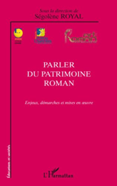 Parler du patrimoine roman